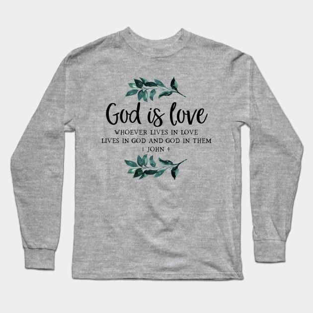 God Is Love Long Sleeve T-Shirt by KHarder Designs